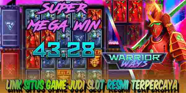 Situs Game Judi Slot Resmi Terpercaya Menang Maxwin Warrior Ways